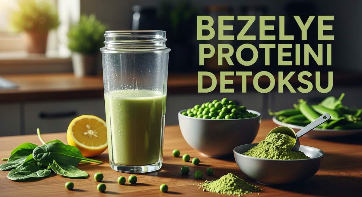 Bezelye Proteini Detoksu: Kalp Sağlığı ve Kas Gelişimi