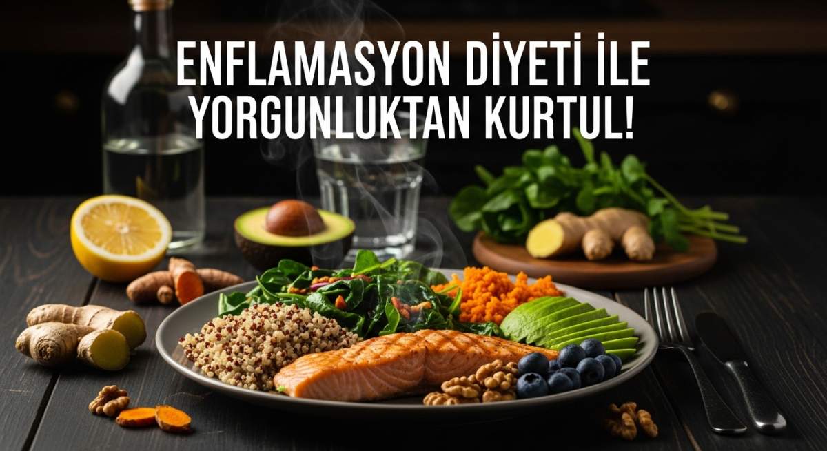 Enflamasyon Diyeti & Fonksiyonel Tıp Yorgunluktan Kurtul